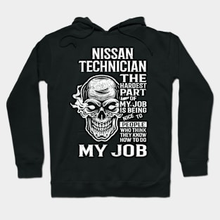 Nissan Technician T Shirt - The Hardest Part Gift Item Tee Hoodie